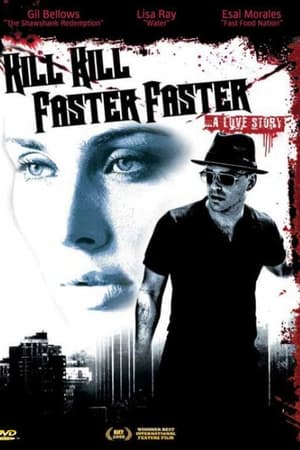 Kill Kill Faster Faster watch Kill Kill Faster Faster