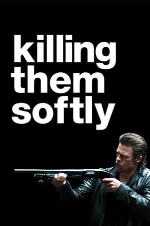 Killing Them Softly watch Killing Them Softly