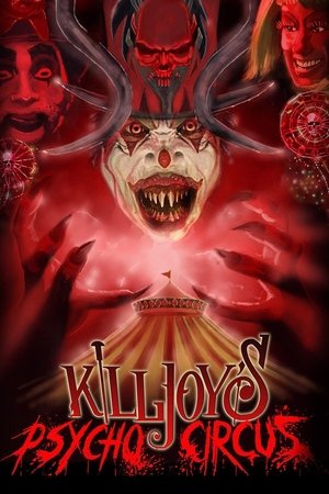 watch Killjoy's Psycho Circus