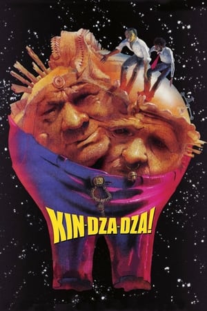 Kin-dza-dza! watch Kin-dza-dza!
