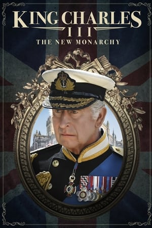 King Charles III: The New Monarchy watch King Charles III: The New Monarchy