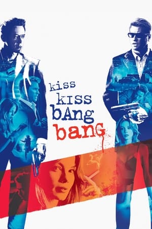 watch Kiss Kiss Bang Bang