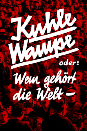 Kuhle Wampe or Who Owns the World? watch Kuhle Wampe or Who Owns the World?