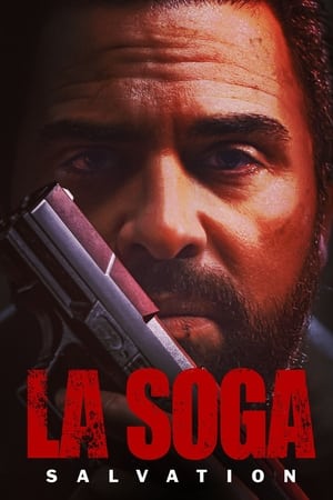 La Soga: Salvation watch La Soga: Salvation