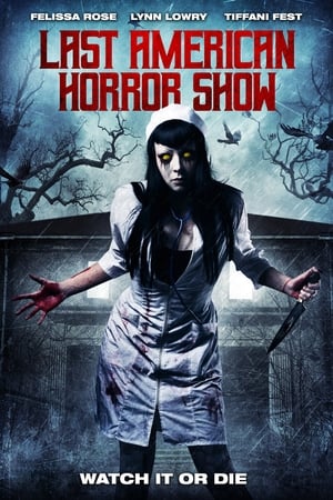 Last American Horror Show watch Last American Horror Show