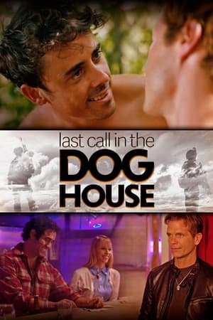 Last Call in the Dog House watch Last Call in the Dog House