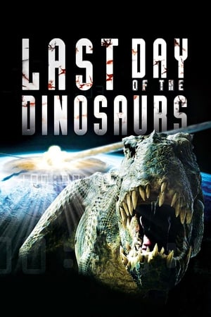 Last Day of the Dinosaurs watch Last Day of the Dinosaurs