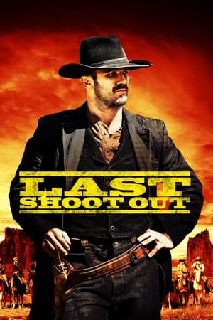 Last Shoot Out watch Last Shoot Out