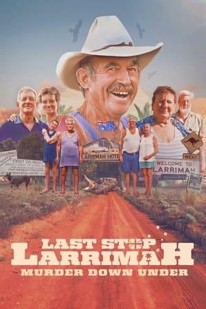 Last Stop Larrimah: Murder Down Under watch Last Stop Larrimah: Murder Down Under