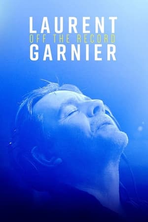Laurent Garnier: Off the Record watch Laurent Garnier: Off the Record