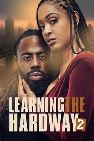 Learning the Hard Way 2 watch Learning the Hard Way 2