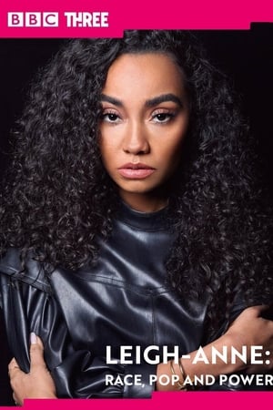 Leigh-Anne: Race, Pop and Power watch Leigh-Anne: Race, Pop and Power