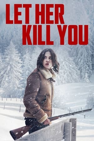 watch Let Her Kill You