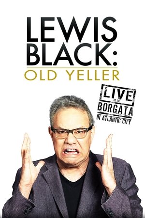 watch Lewis Black: Old Yeller - Live at the Borgata