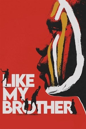 Like My Brother watch Like My Brother