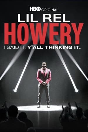 watch Lil Rel Howery: I Said It. Y'all Thinking It.
