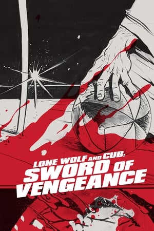 watch Lone Wolf and Cub: Sword of Vengeance