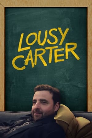 Lousy Carter watch Lousy Carter