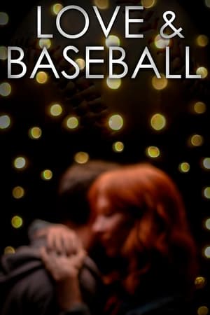 Love and Baseball watch Love and Baseball