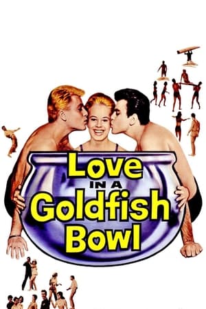 Love in a Goldfish Bowl watch Love in a Goldfish Bowl