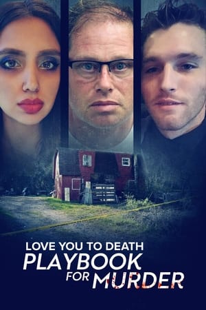 watch Love You to Death: Playbook for Murder
