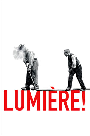 Lumière! watch Lumière!
