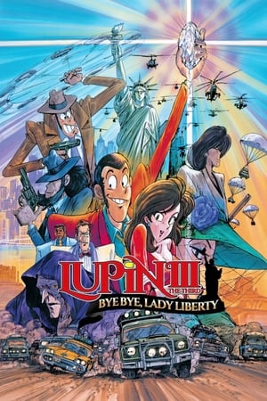 Lupin the Third: Bye Bye, Lady Liberty watch Lupin the Third: Bye Bye, Lady Liberty