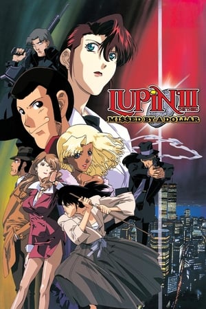 Lupin the Third: Missed by a Dollar watch Lupin the Third: Missed by a Dollar