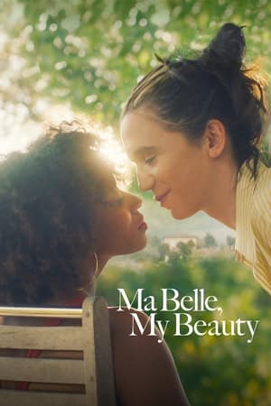 Ma Belle, My Beauty watch Ma Belle, My Beauty