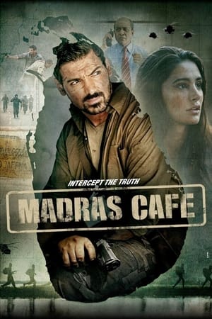 Madras Cafe watch Madras Cafe