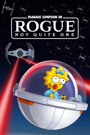 Maggie Simpson in "Rogue Not Quite One" watch Maggie Simpson in "Rogue Not Quite One"
