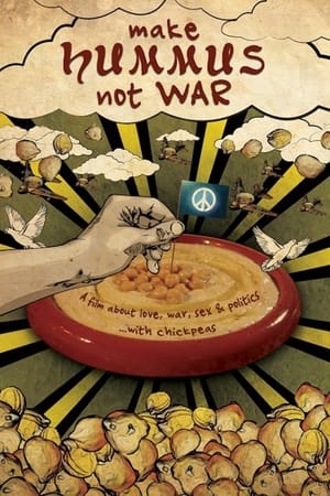 Make Hummus Not War watch Make Hummus Not War