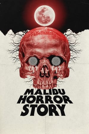 Malibu Horror Story watch Malibu Horror Story