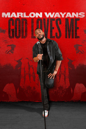 watch Marlon Wayans: God Loves Me