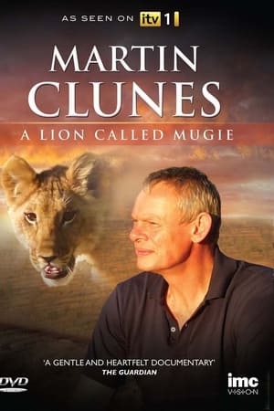 Martin Clunes & a Lion Called Mugie watch Martin Clunes & a Lion Called Mugie