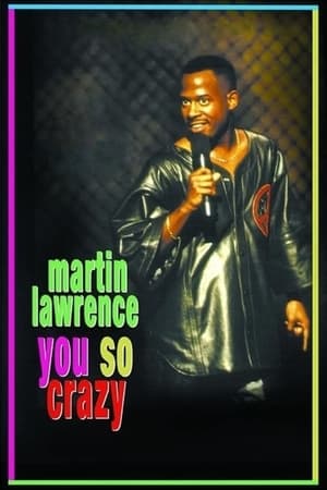 Martin Lawrence: You So Crazy watch Martin Lawrence: You So Crazy