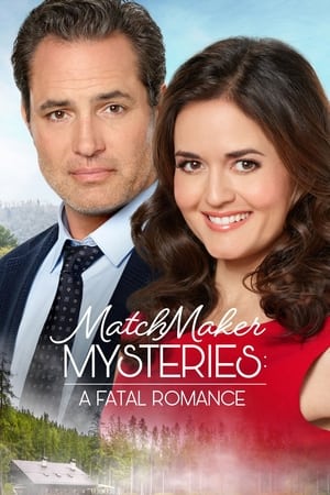 MatchMaker Mysteries: A Fatal Romance watch MatchMaker Mysteries: A Fatal Romance