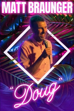 watch Matt Braunger: Doug