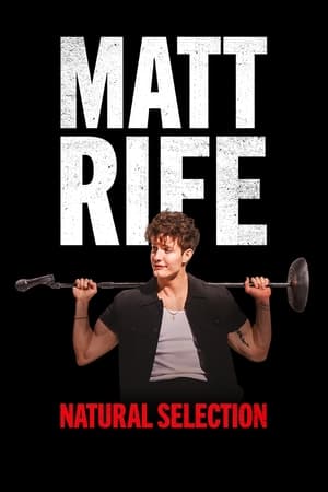 watch Matt Rife: Natural Selection