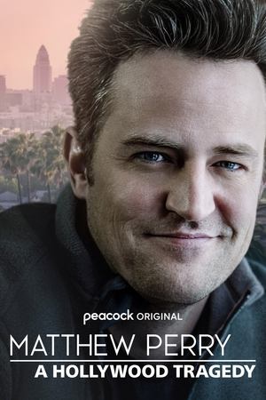 watch Matthew Perry: A Hollywood Tragedy