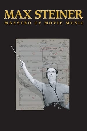 Max Steiner: Maestro of Movie Music watch Max Steiner: Maestro of Movie Music