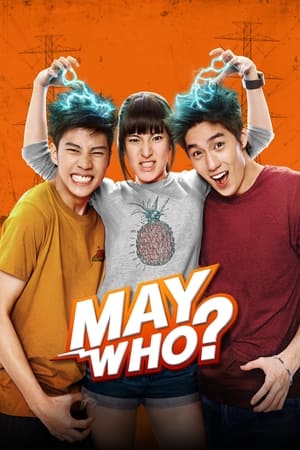 May Who? watch May Who?