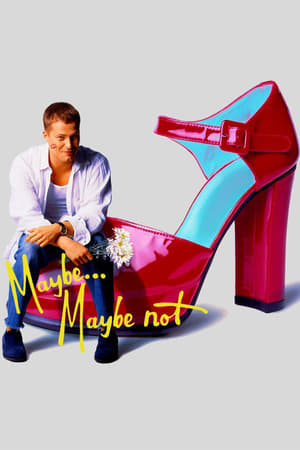 Maybe... Maybe Not watch Maybe... Maybe Not