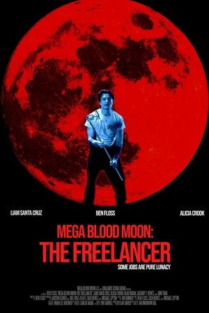 watch Mega Blood Moon: The Freelancer