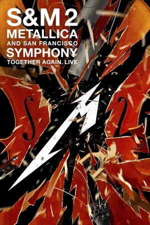 Metallica and San Francisco Symphony: S&M2 watch Metallica and San Francisco Symphony: S&M2