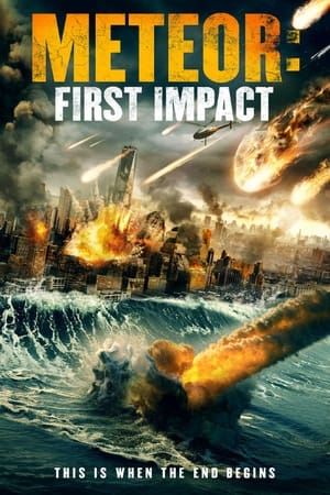 Meteor: First Impact watch Meteor: First Impact