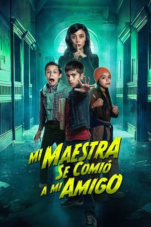 Mi Maestra se comió a mi amigo watch Mi Maestra se comió a mi amigo