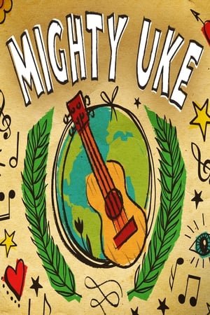 watch Mighty Uke