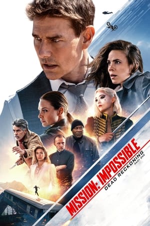 Mission: Impossible - Dead Reckoning Part One watch Mission: Impossible - Dead Reckoning Part One