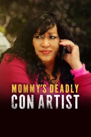 watch Mommy's Deadly Con Artist